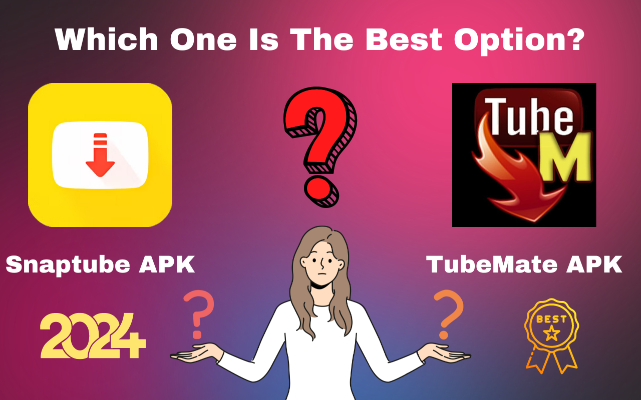 Snaptube APK Vs TubeMate